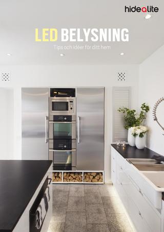 LED-Belysning - Tips och idéer för ditt hem by Hide-a-lite - issuu