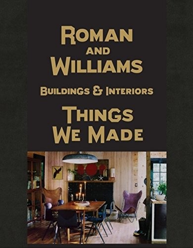 Roman and Williams Things We Made bok